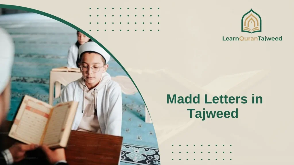 Madd Letters in Tajweed 