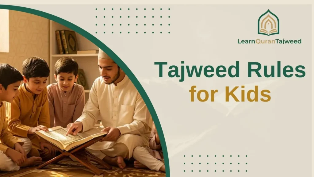 Tajweed Rules with Examples for Kids