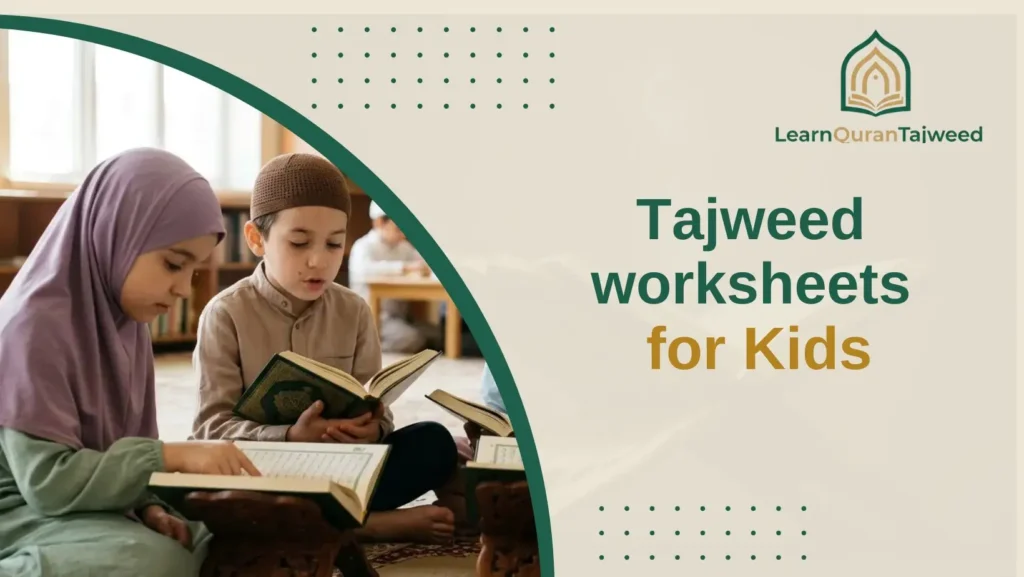 Tajweed Worksheets for Kids