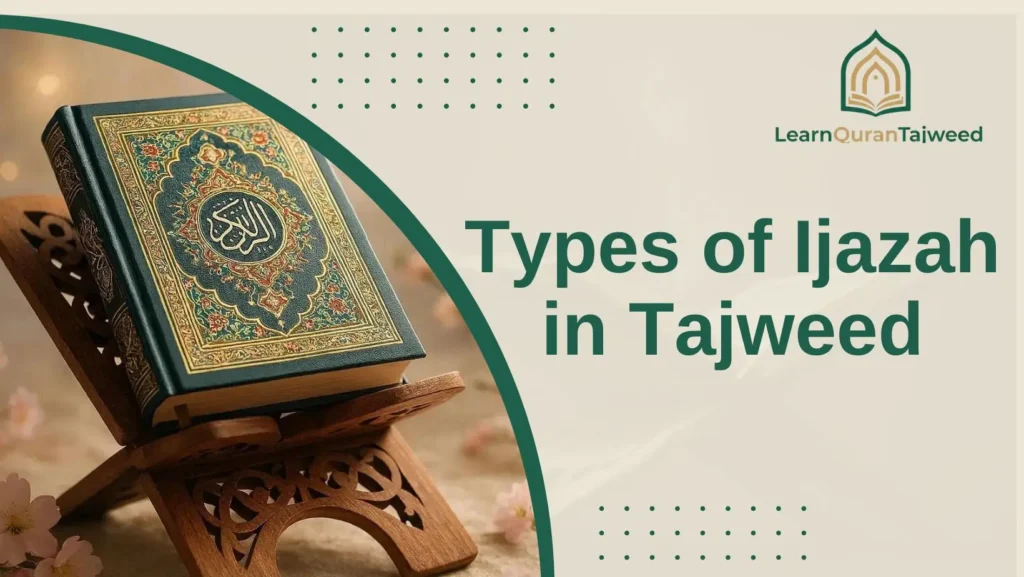 Types of Ijazah in Tajweed