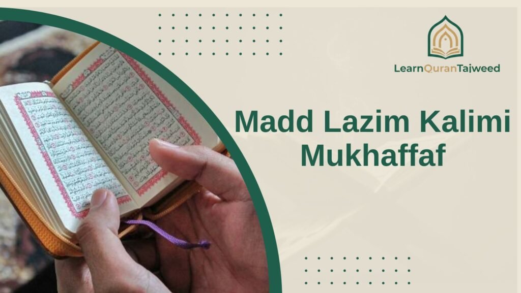 Madd Lazim Kalimi Mukhaffaf