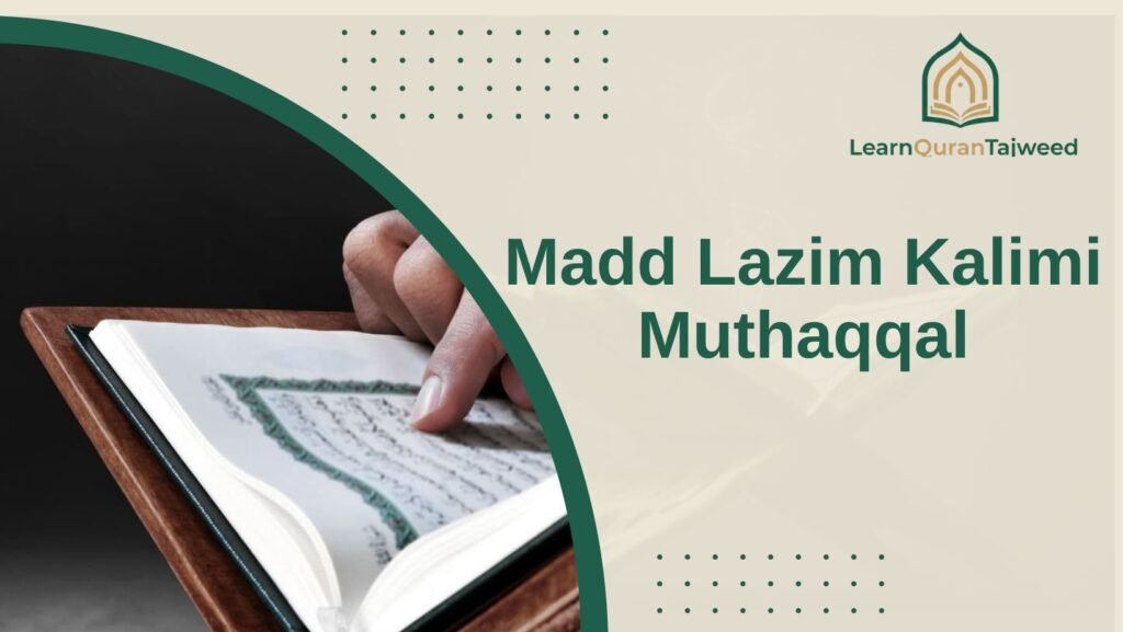 Madd Lazim Kalimi Muthaqqal