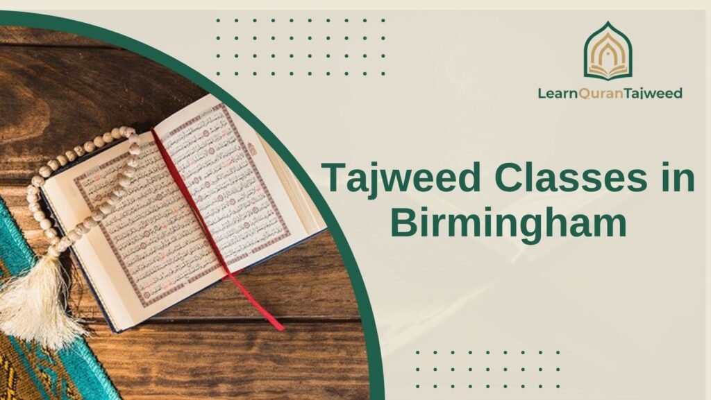 Tajweed Classes in Birmingham