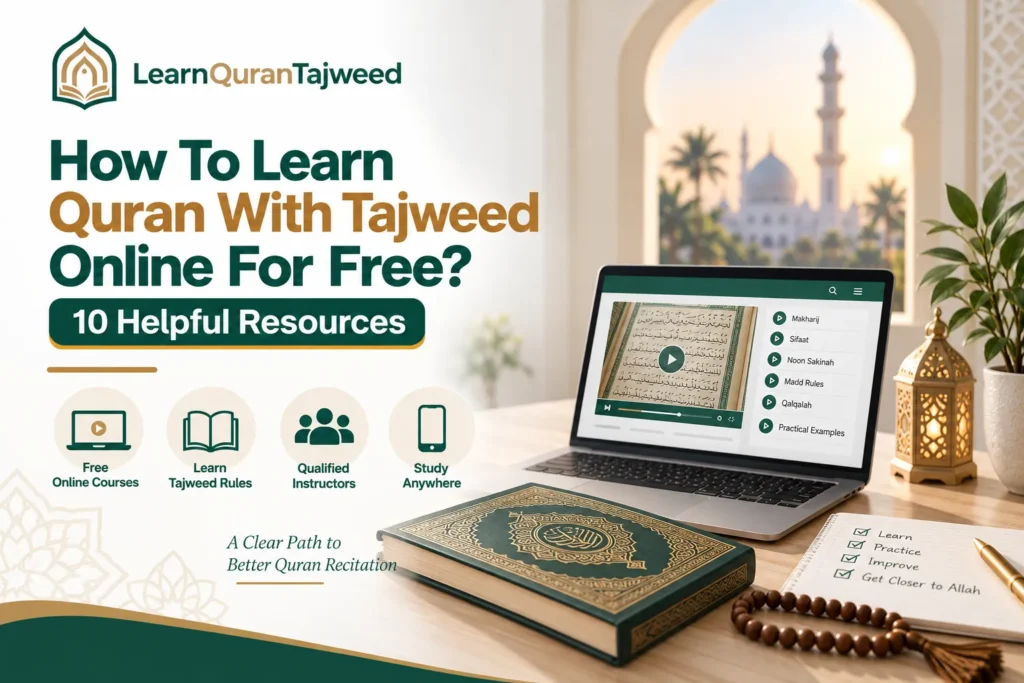 How To Learn Quran With Tajweed Online For Free? 10 Helpful Resources