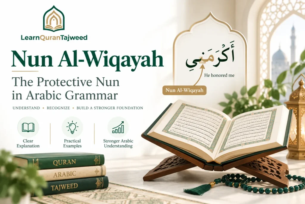 Nun Al-Wiqayah— The Protective Nun in Arabic Grammar